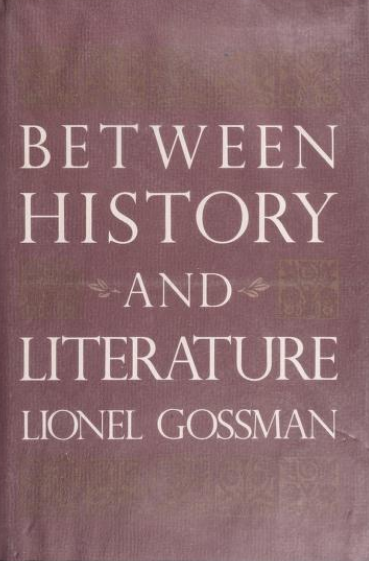 Between History and Literature BY Gossman - Scanned Pdf with Ocr